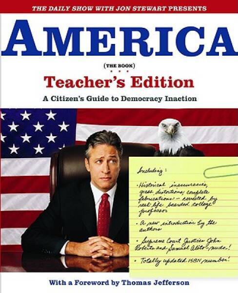 The Daily Show with Jon Stewart Presents America (The Book) Teacher\' - VERY GOOD The Daily Show with Jon Stewart Presents America (The Book) Teacher\' - VERY GOOD