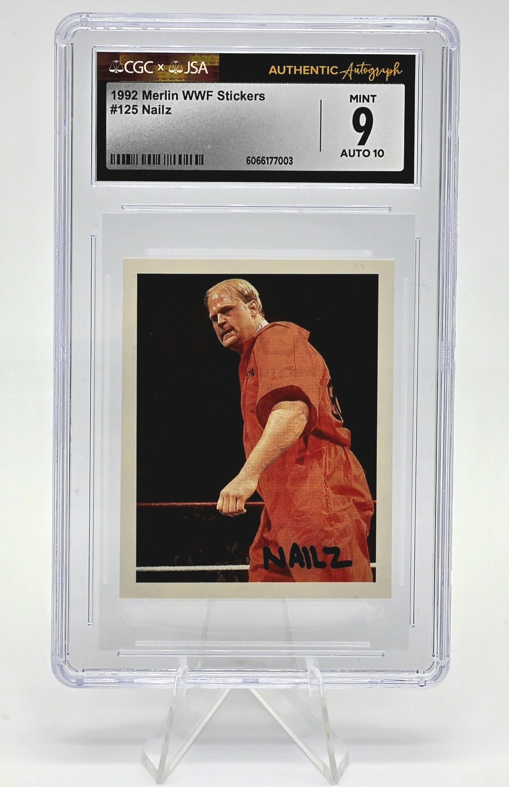 1992 Merlin WWF Sticker #125 Nailz Signed Auto CGC 9 JSA 10 WWE Auto Slab