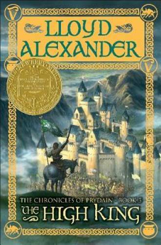 The High King (The Chronicles of Prydain) - Paperback By Alexander, Lloyd - GOOD The High King (The Chronicles of Prydain) - Paperback By Alexander, Lloyd - GOOD