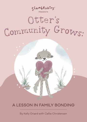 Slumberkins Otter\'s Community Grows Big Boo- 1955377227, Kelly Oriard, paperback