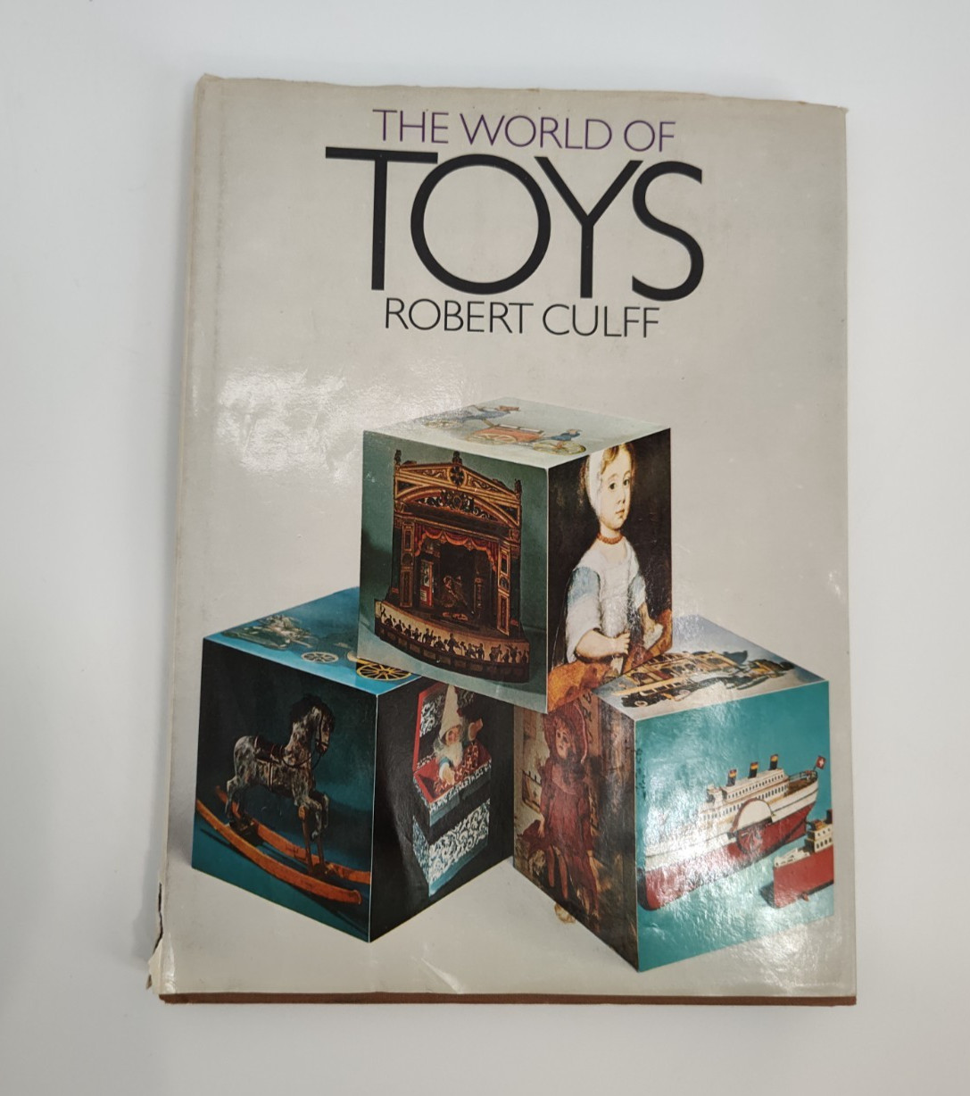 The World of Toys Robert Culff 1969 Hamlyn Vintage Illustrated Toy History