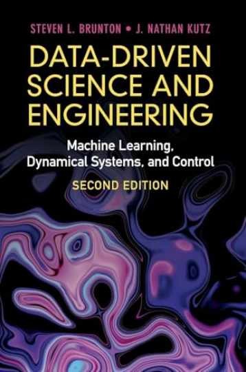 Data-Driven Science and Engineering: - Hardcover, by Brunton Steven L.; - New Data-Driven Science and Engineering: - Hardcover, by Brunton Steven L.; - New