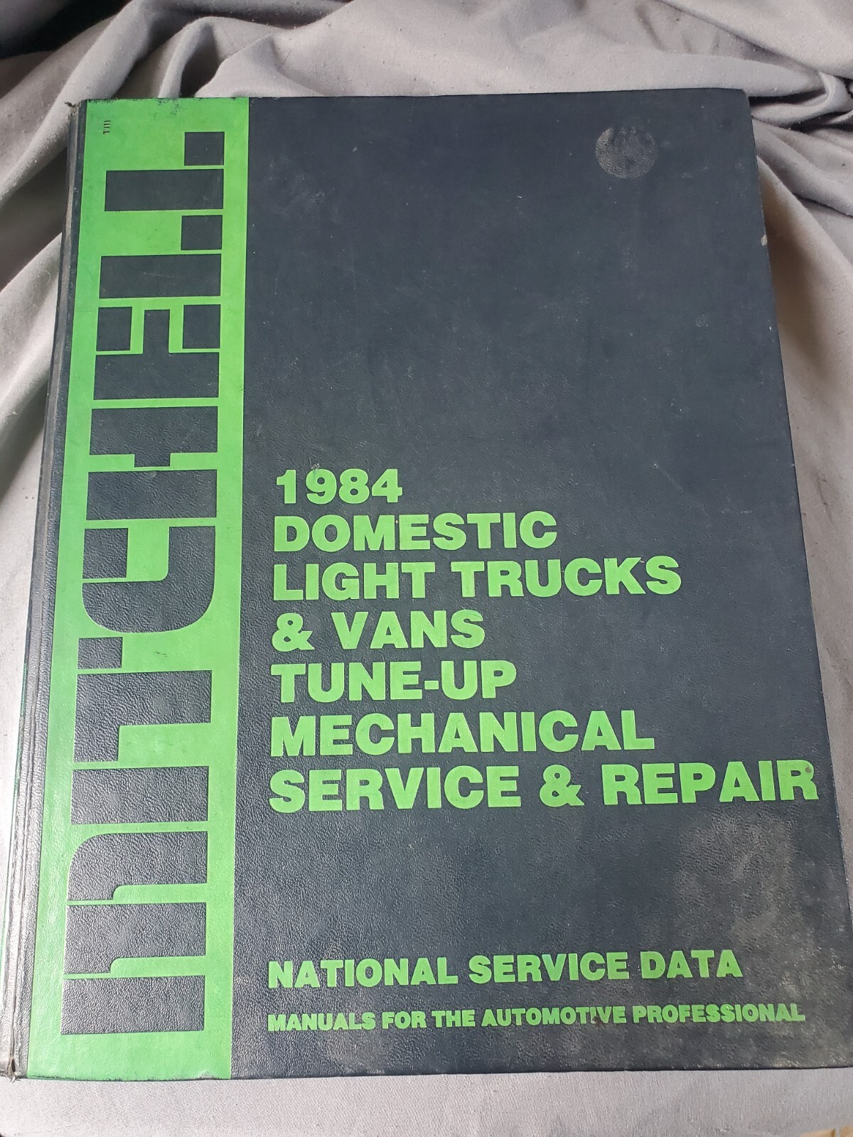 1984 Mitchell Domestic Light Trucks & Vans Tune-up Service & Repair Manual Book 1984 Mitchell Domestic Light Trucks & Vans Tune-up Service & Repair Manual Book