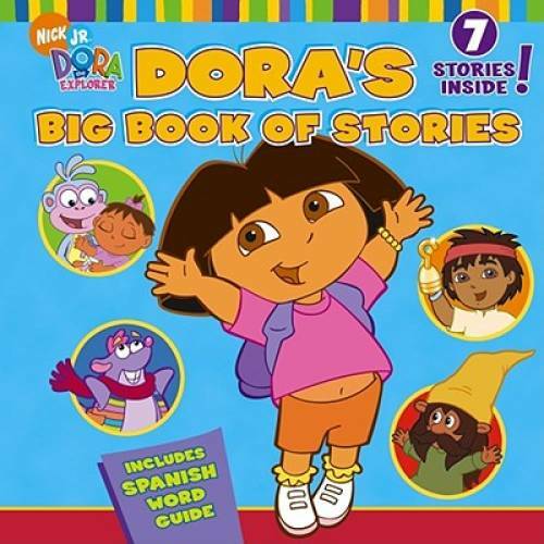 Dora\'s Big Book of Stories (Dora the Explorer) - Hardcover By Various - GOOD Dora\'s Big Book of Stories (Dora the Explorer) - Hardcover By Various - GOOD
