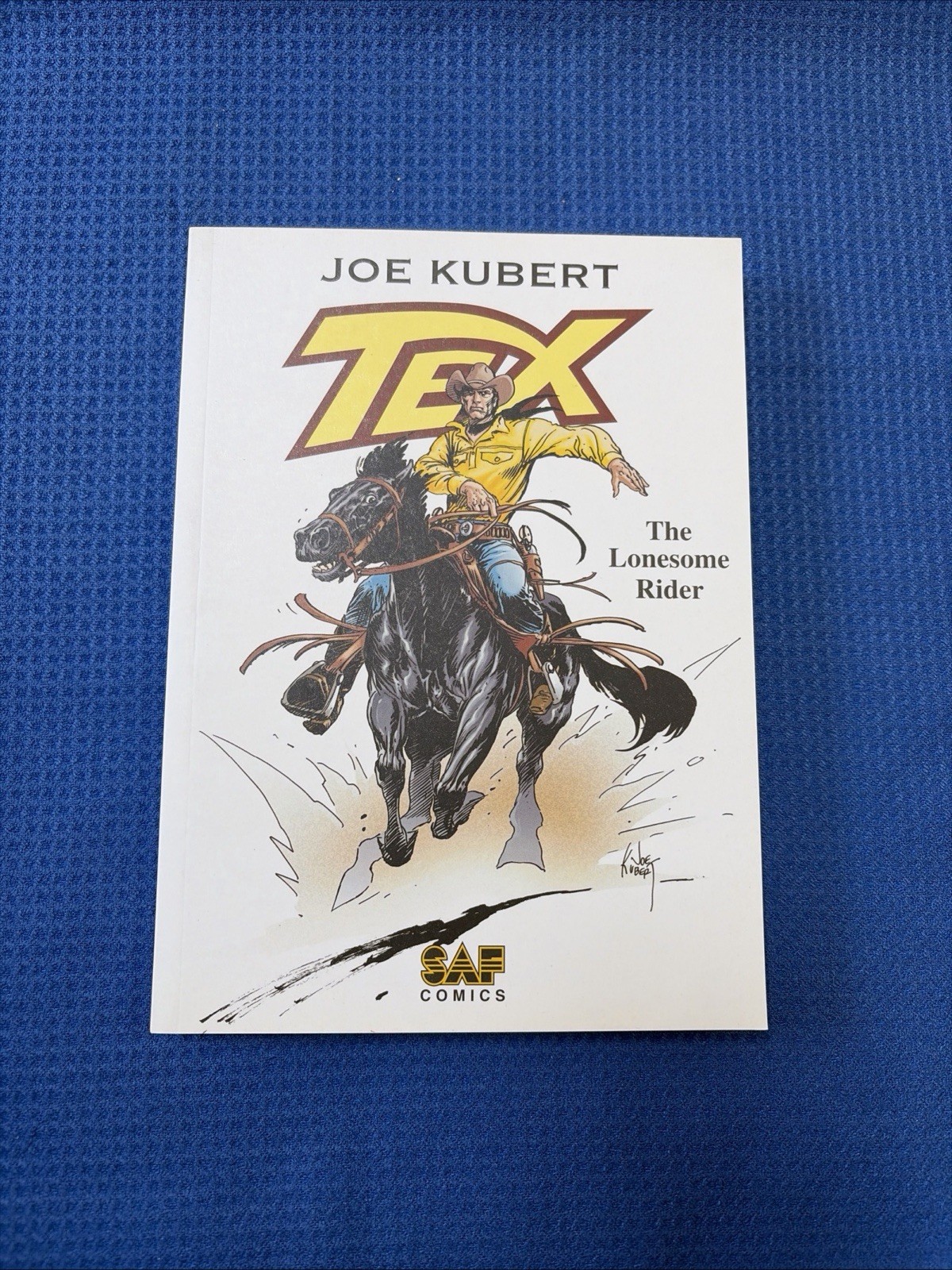 TEX THE LONESOME RIDER 🔥 BY JOE KUBERT 2005 SAF COMICS PB GRAPHIC NOVEL; O TEX THE LONESOME RIDER 🔥 BY JOE KUBERT 2005 SAF COMICS PB GRAPHIC NOVEL; O