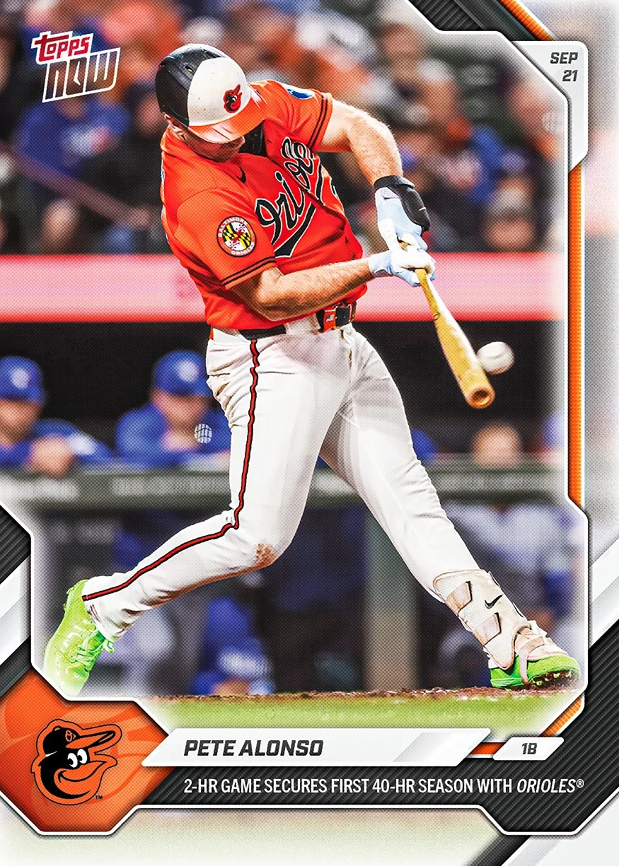 Pete Alonso 1st 40-HR Season Orioles - 2026 MLB Topps NOW - Card 700 Presale Pete Alonso 1st 40-HR Season Orioles - 2026 MLB Topps NOW - Card 700 Presale