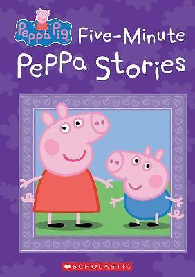 Five-Minute Peppa Stories; Peppa Pig - hardcover, Scholastic, 1338058045 Five-Minute Peppa Stories; Peppa Pig - hardcover, Scholastic, 1338058045