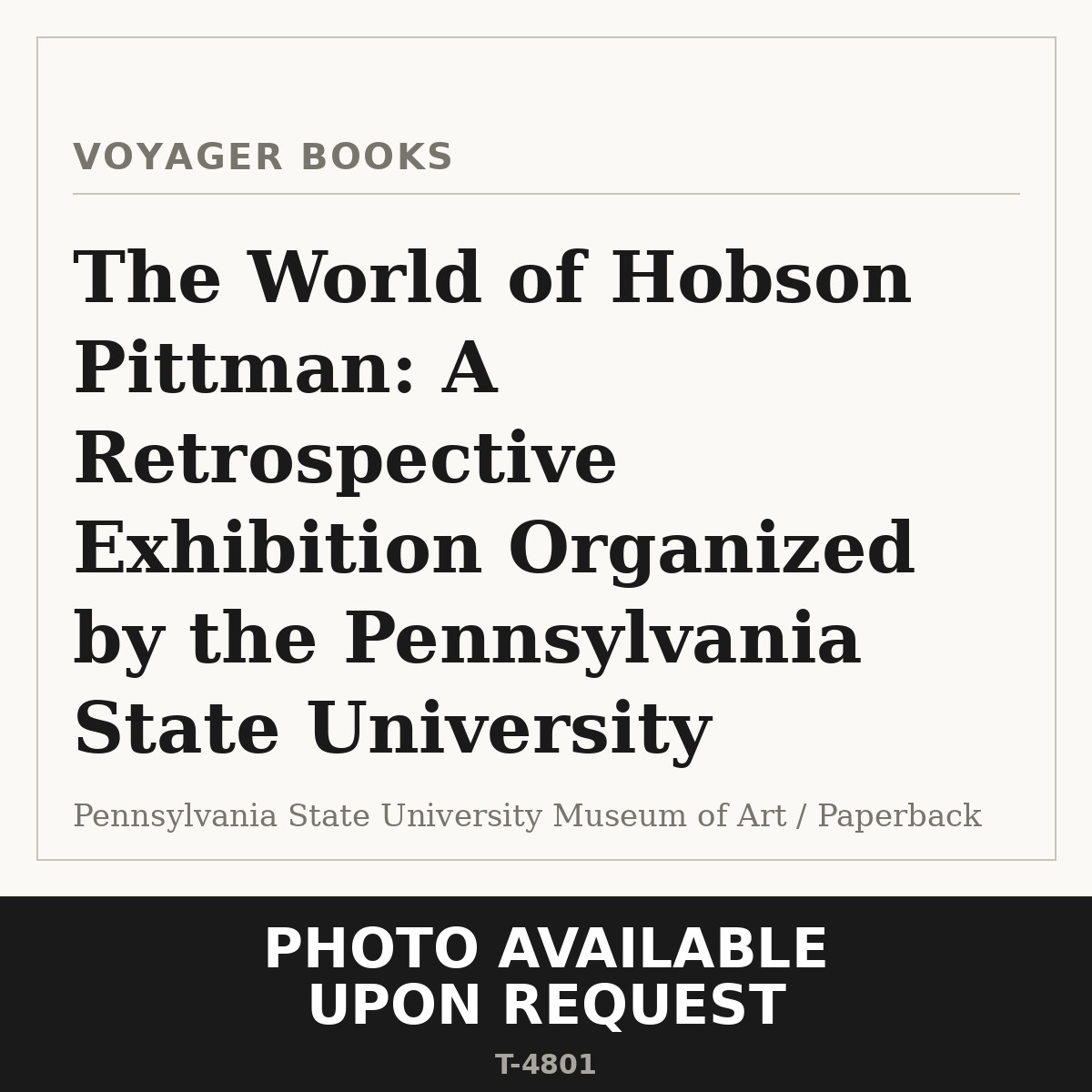 The World of Hobson Pittman: A Retrospective Exhibition Organized by the Penns.. The World of Hobson Pittman: A Retrospective Exhibition Organized by the Penns..