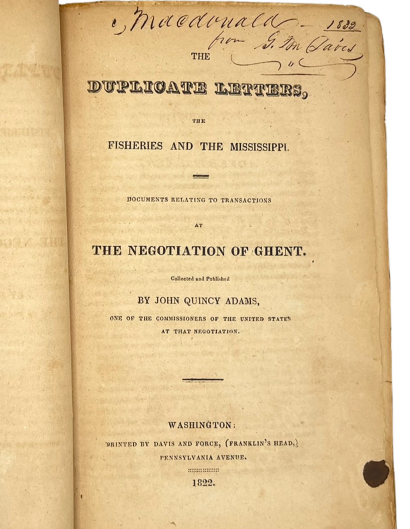 JOHN QUINCY ADAMS 1822 First Edition Ghent Treaty Diplomacy Inscribed G.M. Davis