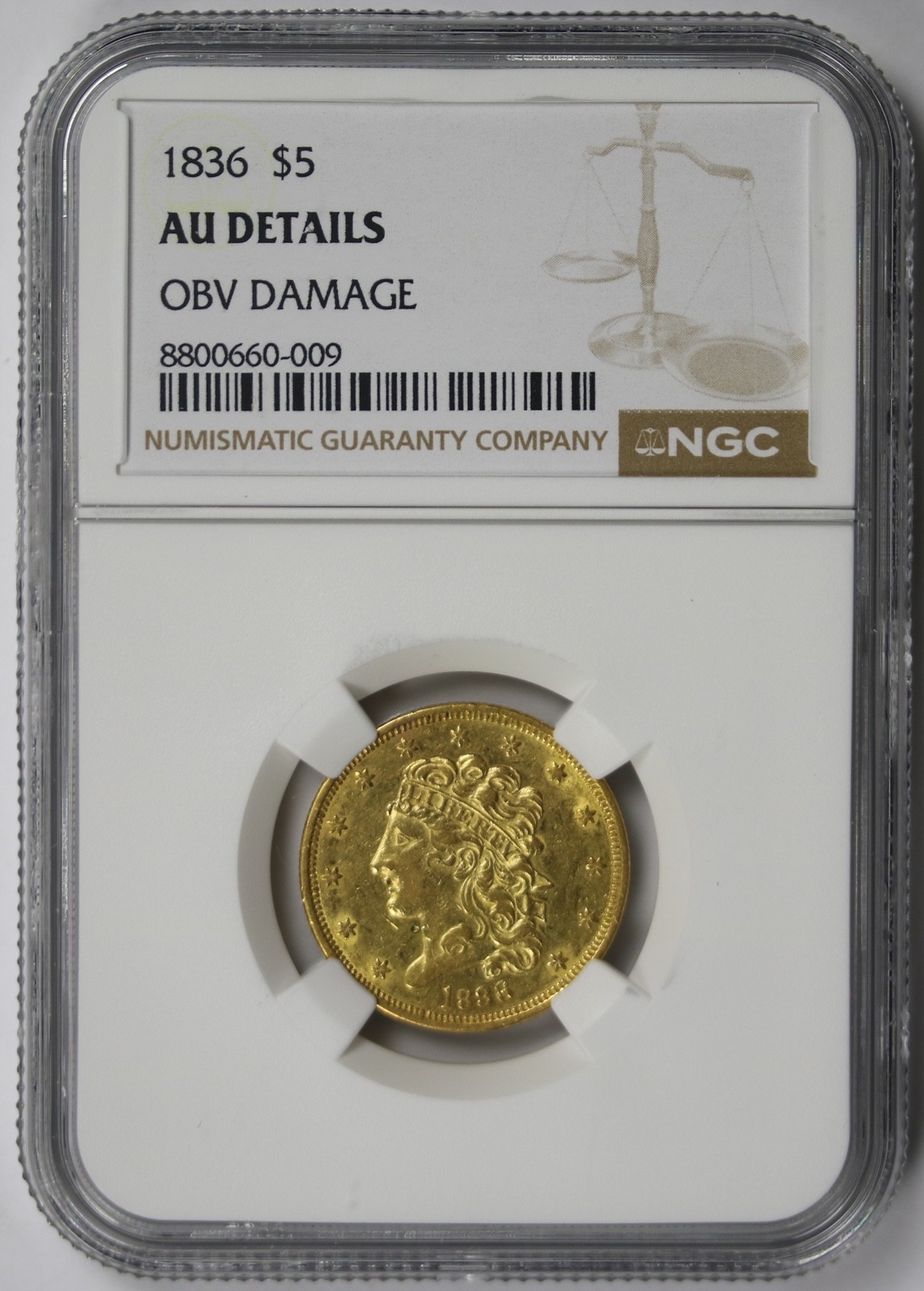 1836 Classic Head Gold $5 Half Eagle NGC AU Details Obv Damage 1836 Classic Head Gold $5 Half Eagle NGC AU Details Obv Damage