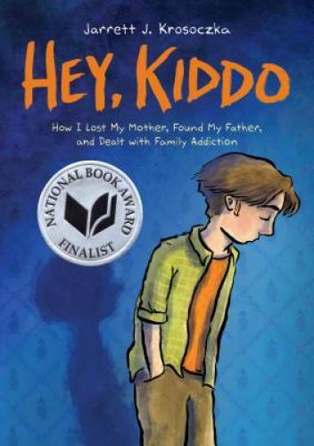 Hey, Kiddo - Paperback By Krosoczka, Jarrett J. - VERY GOOD Hey, Kiddo - Paperback By Krosoczka, Jarrett J. - VERY GOOD