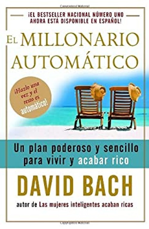 El Millonario Automático / the Automatic Millionaire : Un Plan Po El Millonario Automático / the Automatic Millionaire : Un Plan Po