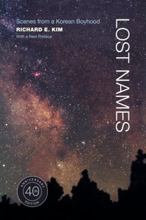 Lost Names : Scenes from a Korean Boyhood Paperback Richard E. Ki Lost Names : Scenes from a Korean Boyhood Paperback Richard E. Ki