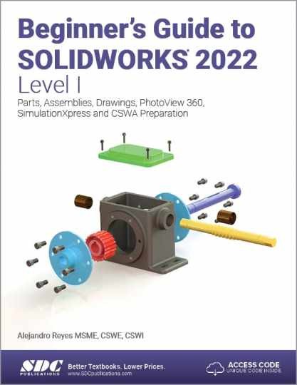 Beginner\'s Guide to SOLIDWORKS 2022 - Paperback, by Reyes Alejandro - Very Good Beginner\'s Guide to SOLIDWORKS 2022 - Paperback, by Reyes Alejandro - Very Good
