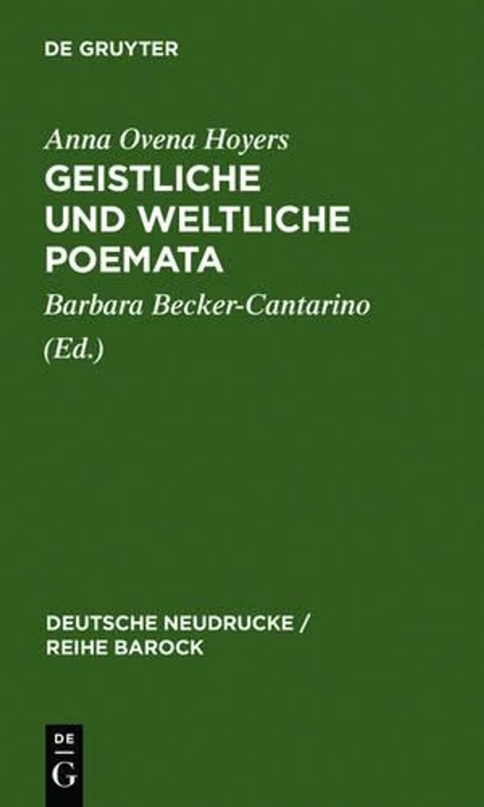 Geistliche und Weltliche Poemata by Anna Ovena Hoyers (German) Hardcover Book