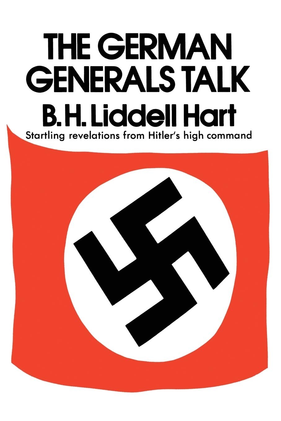 The German Generals Talk The German Generals Talk