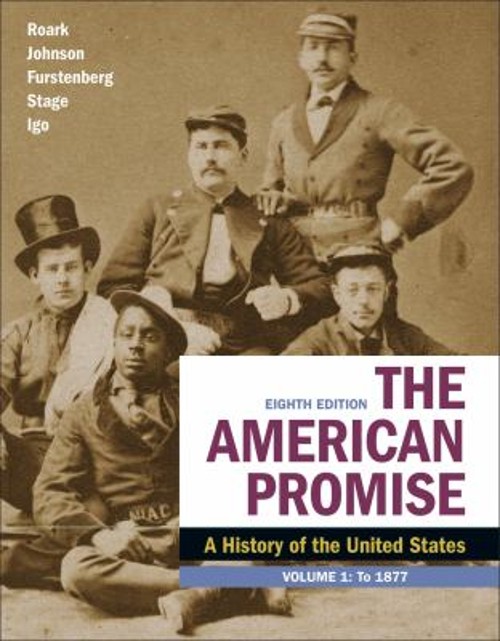 The American Promise, Volume 1 : A History of the United States P