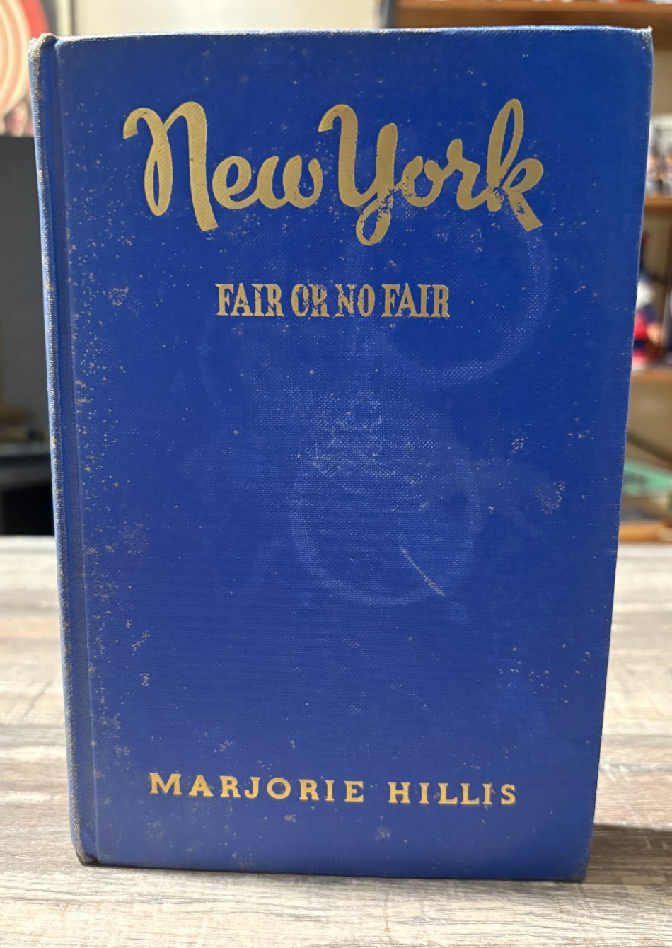 C3  New York Fair or No Fair A Guide For Woman Vacationist MARJORIE HILLIS 1939