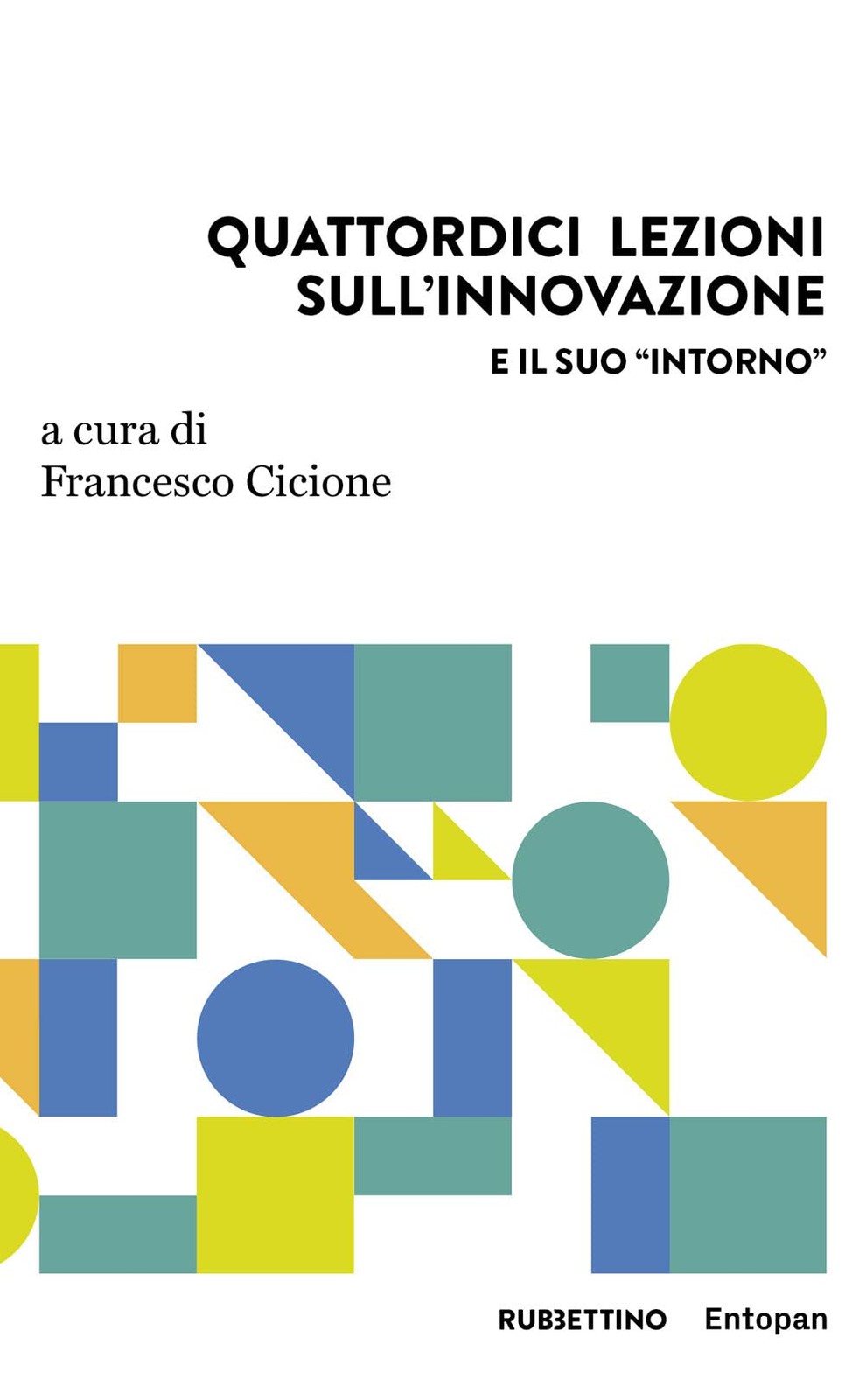 Francesco Cicio Quattordici lezioni sull\'innovazione e i (Paperback) (UK IMPORT) Francesco Cicio Quattordici lezioni sull\'innovazione e i (Paperback) (UK IMPORT)