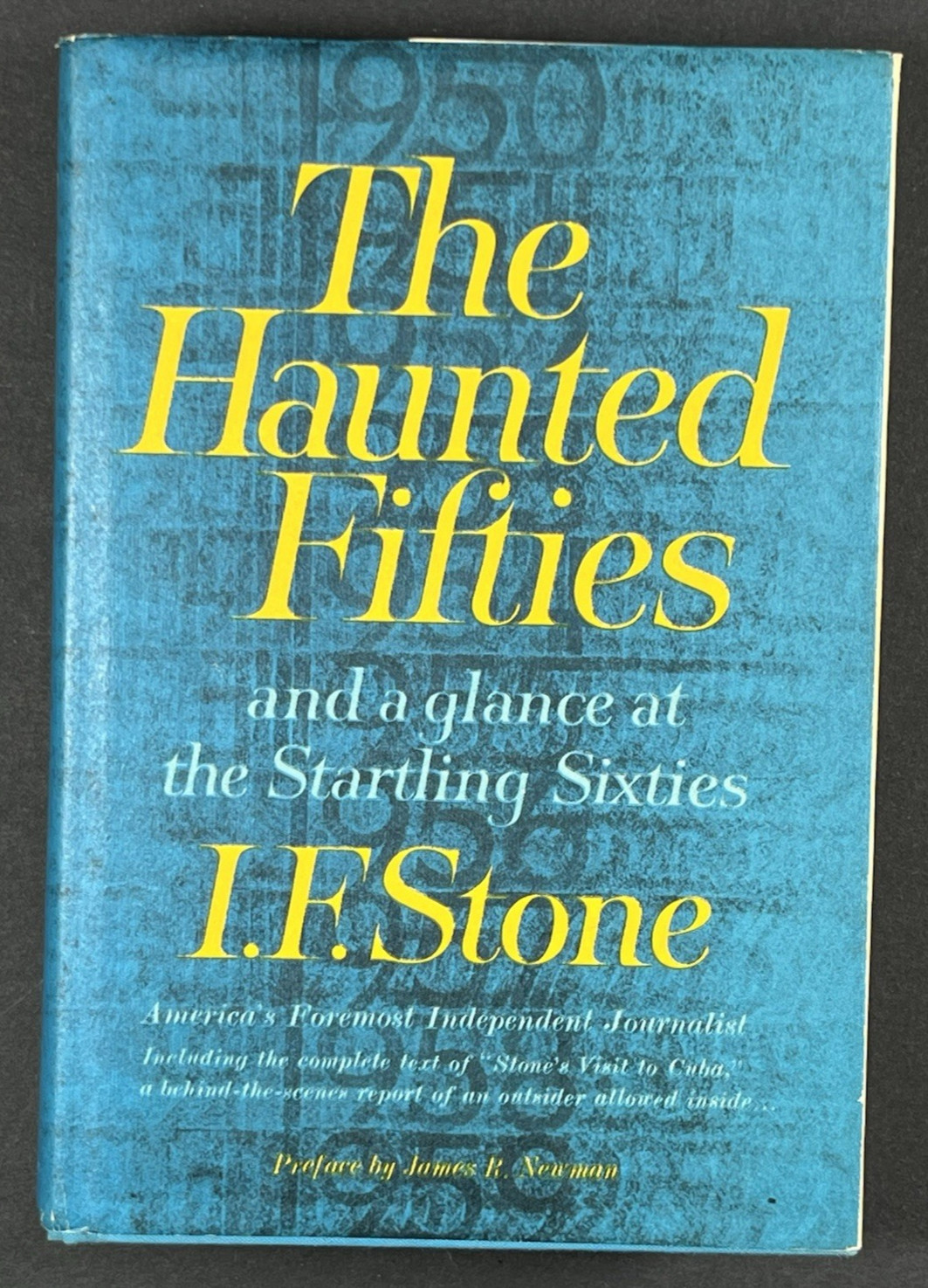 I F Stone THE HAUNTED FIFTIES Signed 1st Ed. 3rd Prt. 1963  Hardcover Very Good