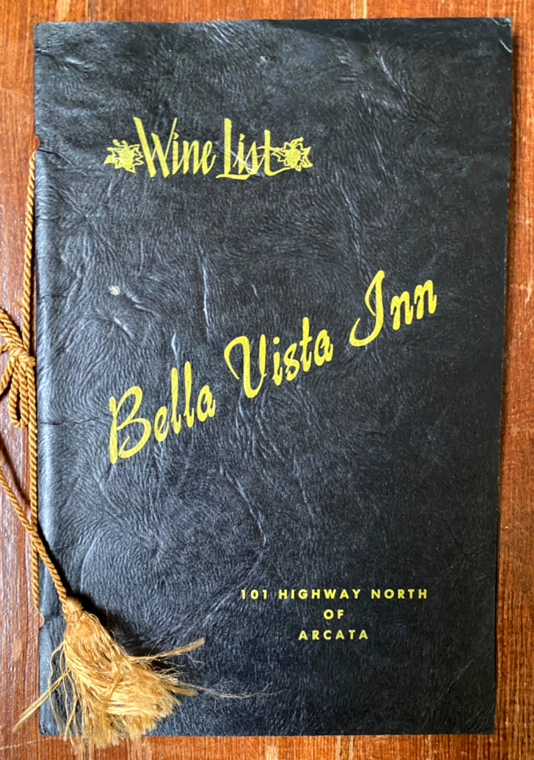 1960s BELLA VISTA INN vintage wine list menu ARCATA, CALIFORNIA - 101 Highway 1960s BELLA VISTA INN vintage wine list menu ARCATA, CALIFORNIA - 101 Highway