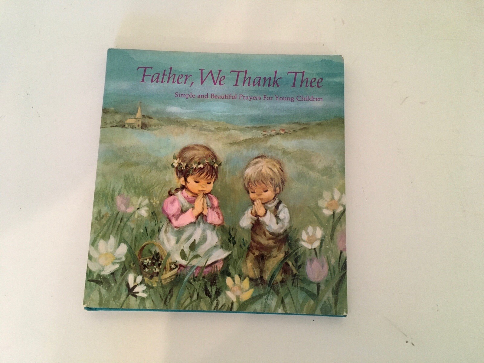 Vintage Father We Thank Thee w/dust cover. 1970 Hallmark Children’s Edition Vintage Father We Thank Thee w/dust cover. 1970 Hallmark Children’s Edition