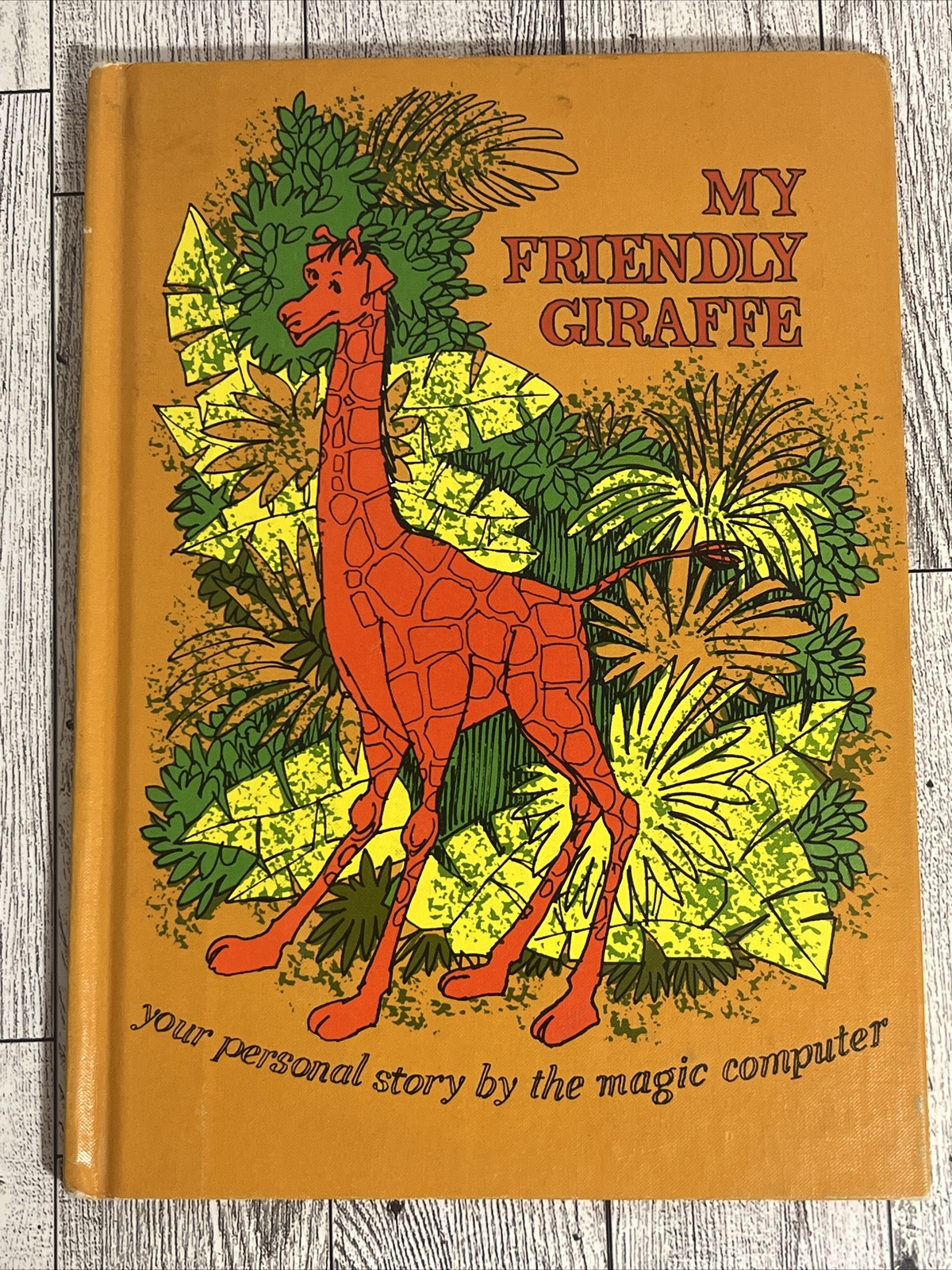 Vintage 1972 Personalized Story By Magic Computer Me-Book “My Friendly Giraffe” Vintage 1972 Personalized Story By Magic Computer Me-Book “My Friendly Giraffe”