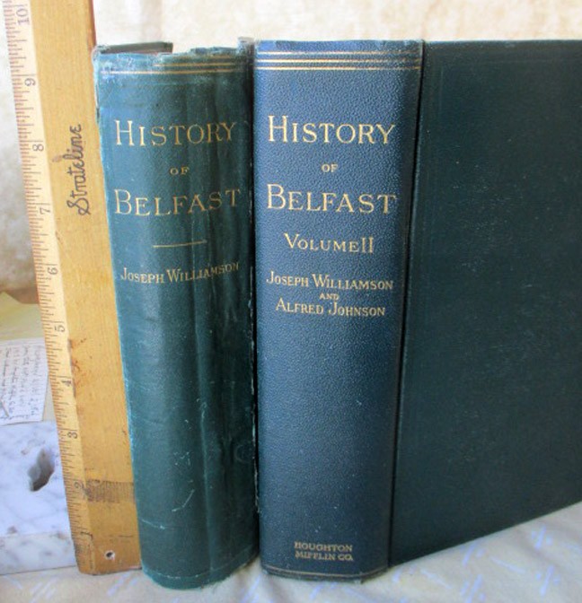 2Vols,THE HISTORY Of BELFAST,MAINE,1877,Joseph Williamson,1st Ed,Illust