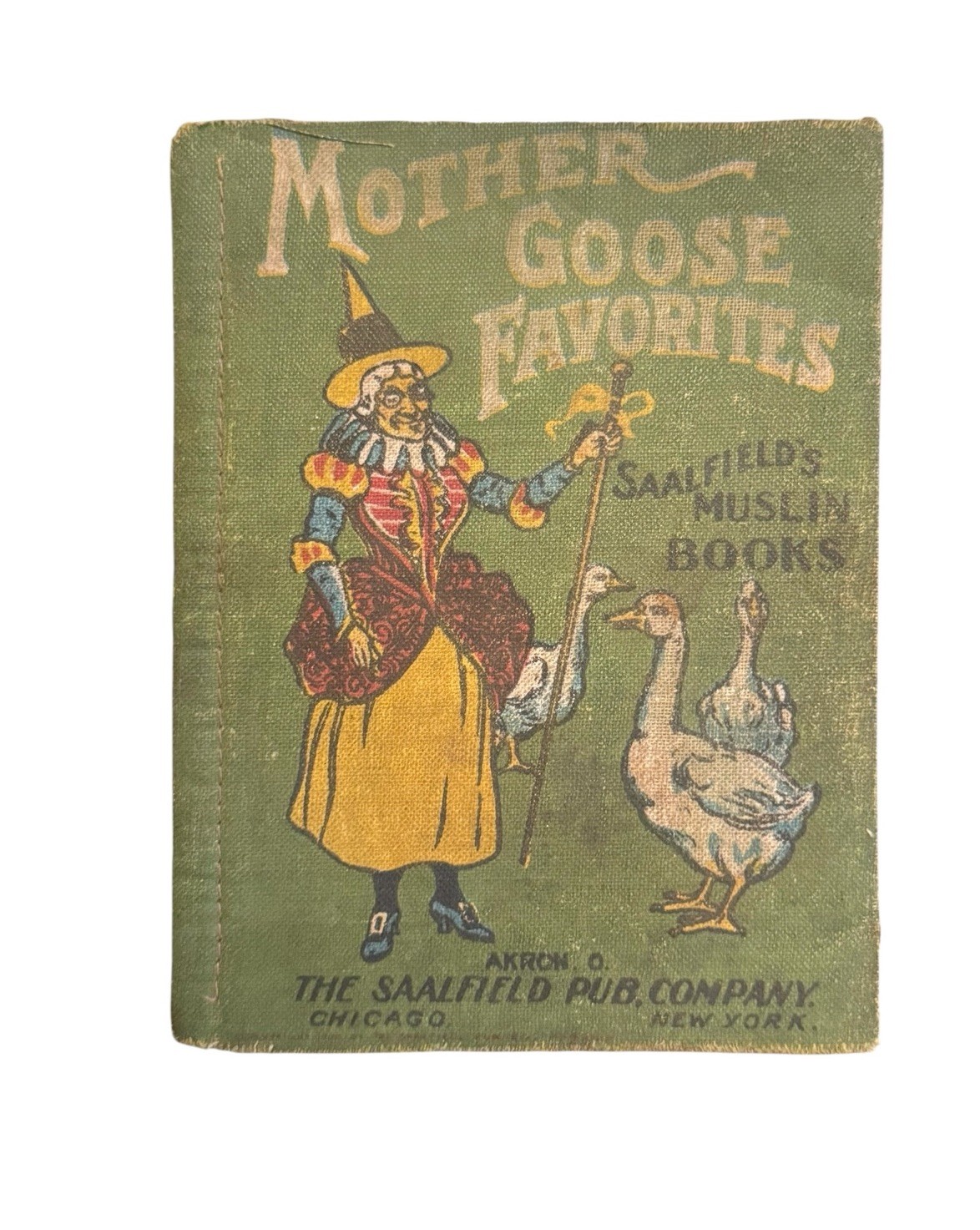 Mother Goose Favorites Saalfields Muslin Antique Early 1900\'s Cloth Book Mother Goose Favorites Saalfields Muslin Antique Early 1900\'s Cloth Book