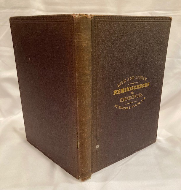 Reminiscences and Experiences in the Life of an Editor by William H. Winans 1875 Reminiscences and Experiences in the Life of an Editor by William H. Winans 1875