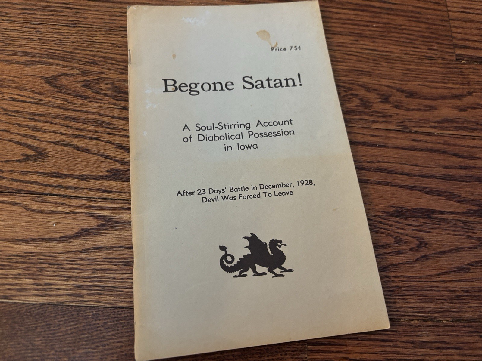 Vintage Begone Satan Catholic Exorcism Book 20c Iowa Possession Rare Vintage Begone Satan Catholic Exorcism Book 20c Iowa Possession Rare