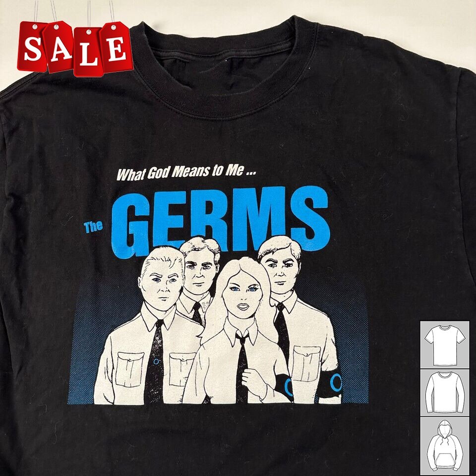 New The Germs What God Means To Me Gift For Fans Unisex S-5XL Shirt MO740