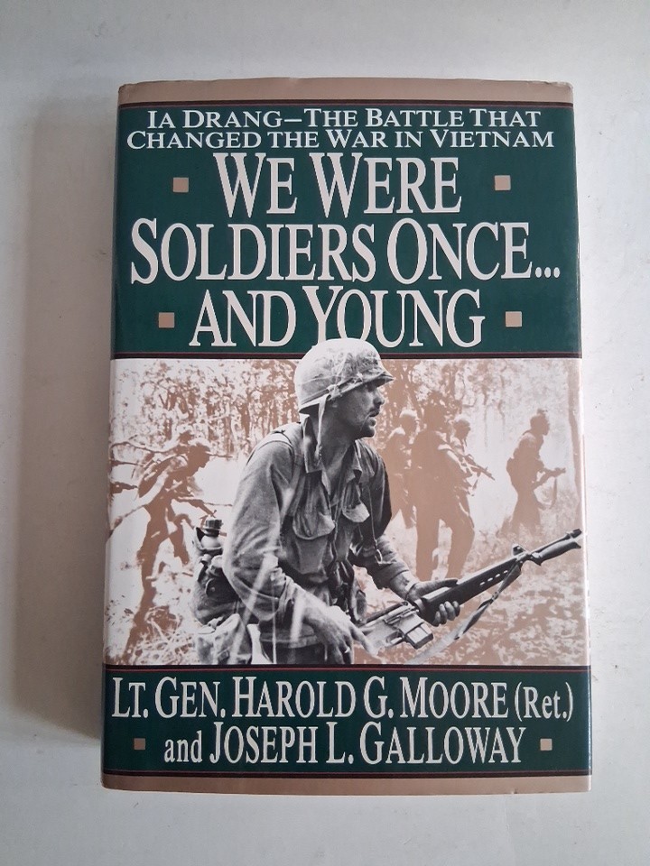 We Were Soldiers Once... and Young : Ia Drang - the Battle That Changed the War We Were Soldiers Once... and Young : Ia Drang - the Battle That Changed the War