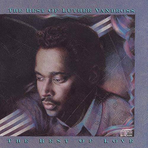 The Best of Luther Vandross: The Best of Love - Audio CD - GOOD The Best of Luther Vandross: The Best of Love - Audio CD - GOOD