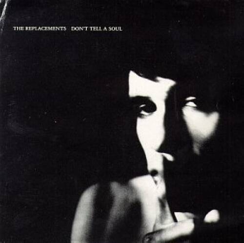 Dont Tell a Soul - Audio CD By Replacements - GOOD Dont Tell a Soul - Audio CD By Replacements - GOOD
