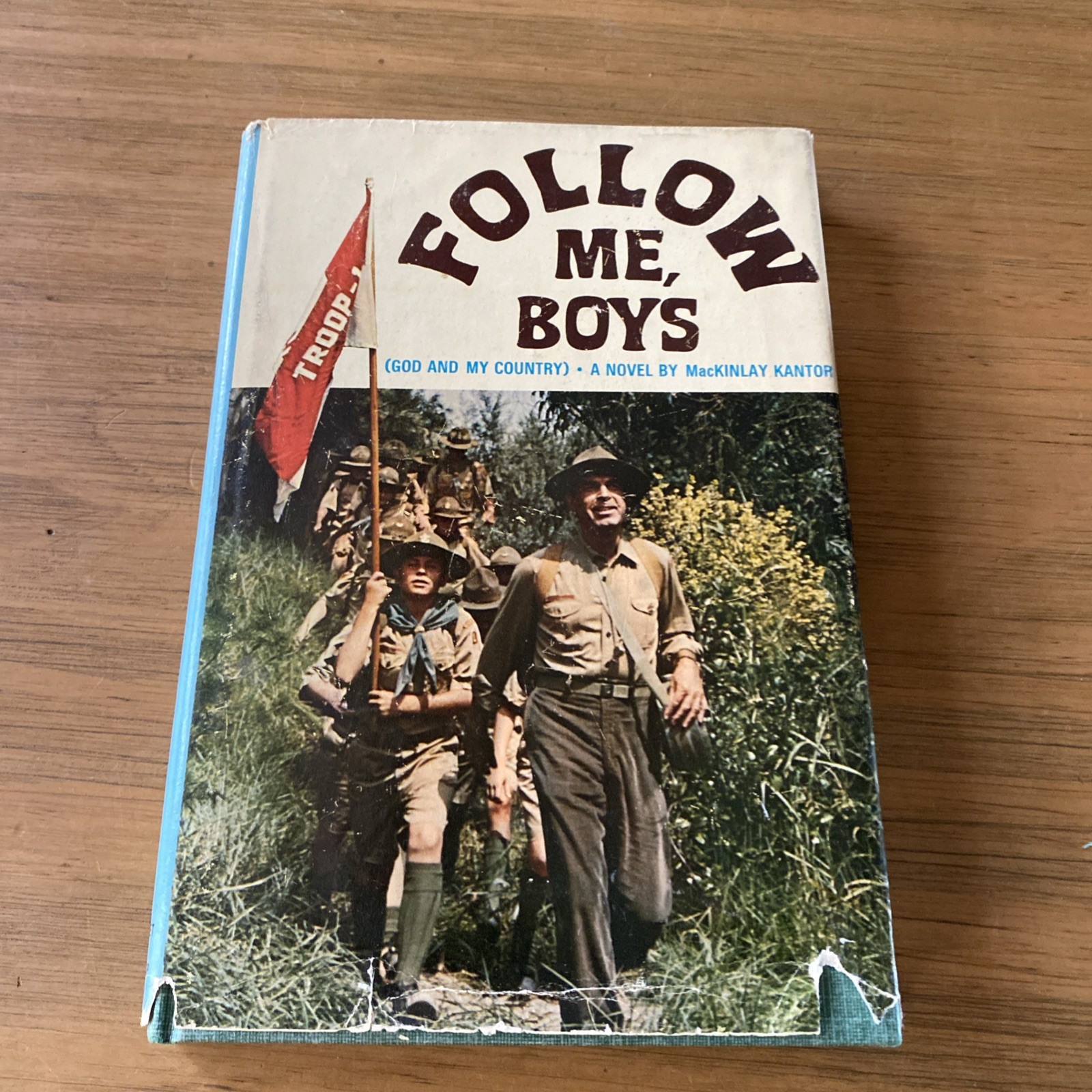 FOLLOW ME, BOYS (GOD AND MY COUNTRY) - by MacKinglay Kantor 1954 - 1st Printing.