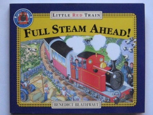 Little Red Train: Full Steam Ahead, Benedict Blathwayt