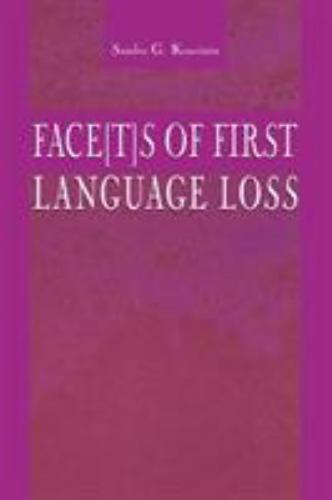 Face(T)s of First Language Loss, Paperback by Kouritzin, Sandra G., Like New ...