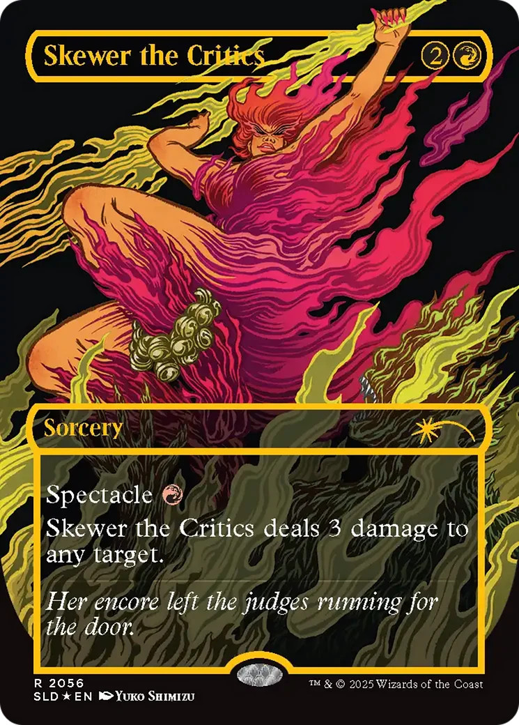 MTG Skewer the Critics (2056) (Raised Foil) [Secret Lair Drop Series] Foil Near