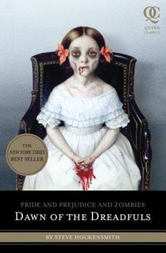 Pride and Prejudice and Zombies: Dawn of the Dreadfuls (Pride and Prej a - GOOD Pride and Prejudice and Zombies: Dawn of the Dreadfuls (Pride and Prej a - GOOD