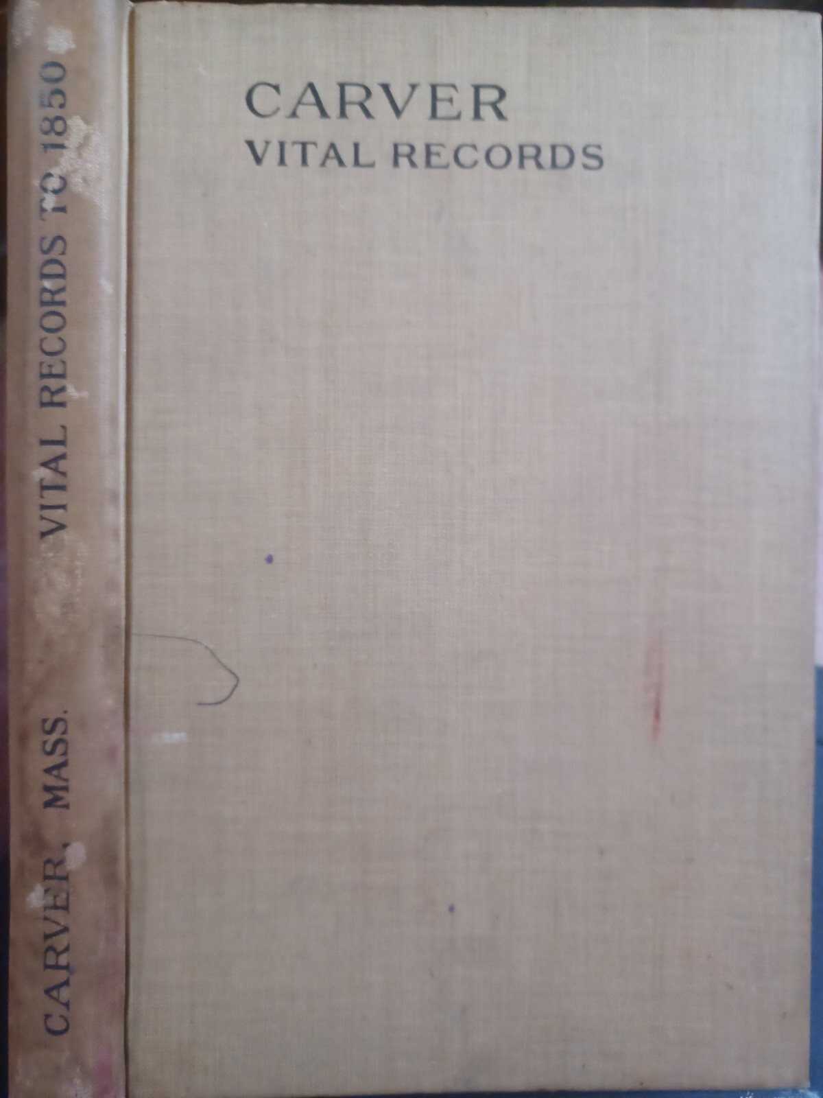 1911 Vital Records of Carver, Massachusetts to 1850, vintage history/genealogy 1911 Vital Records of Carver, Massachusetts to 1850, vintage history/genealogy