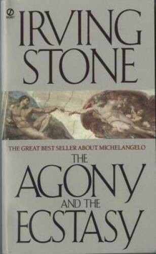 The Agony and the Ecstasy: A Biographical Novel of Michelangelo - GOOD The Agony and the Ecstasy: A Biographical Novel of Michelangelo - GOOD