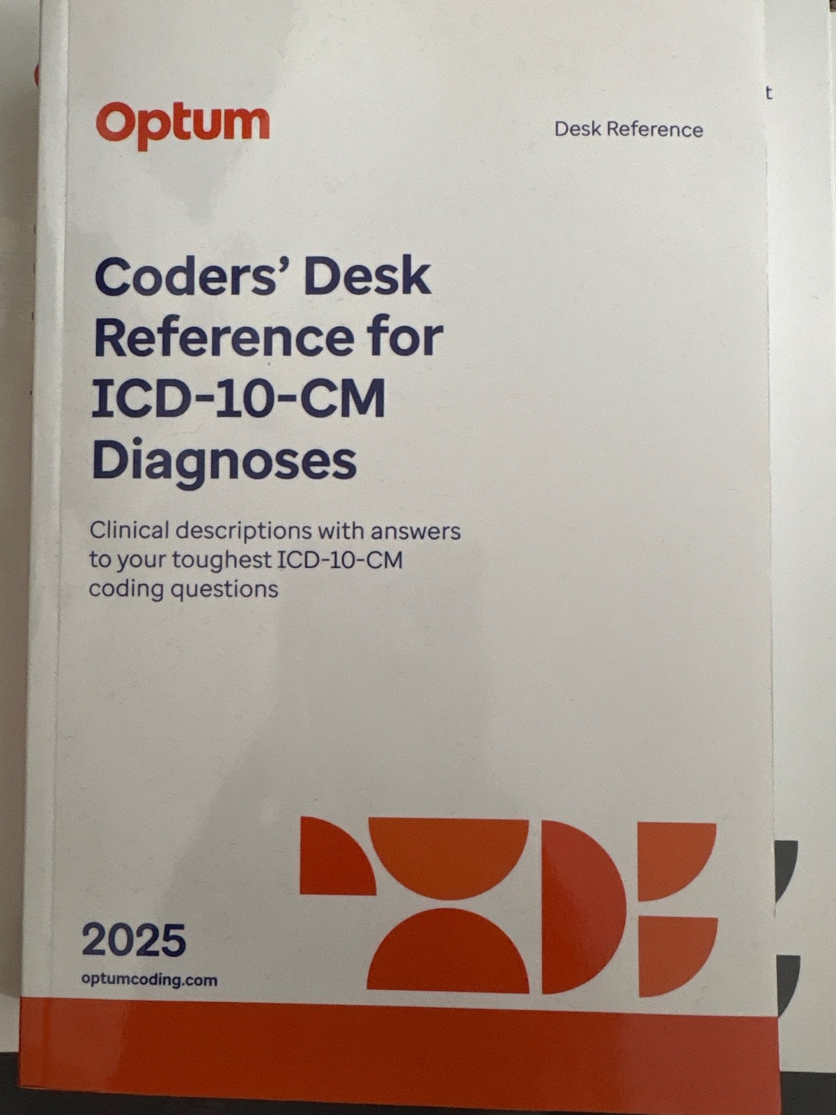 2025 Coders\' Desk Reference for Diagnoses ICD-10-CM by Optum 9781622549108 2025 Coders\' Desk Reference for Diagnoses ICD-10-CM by Optum 9781622549108