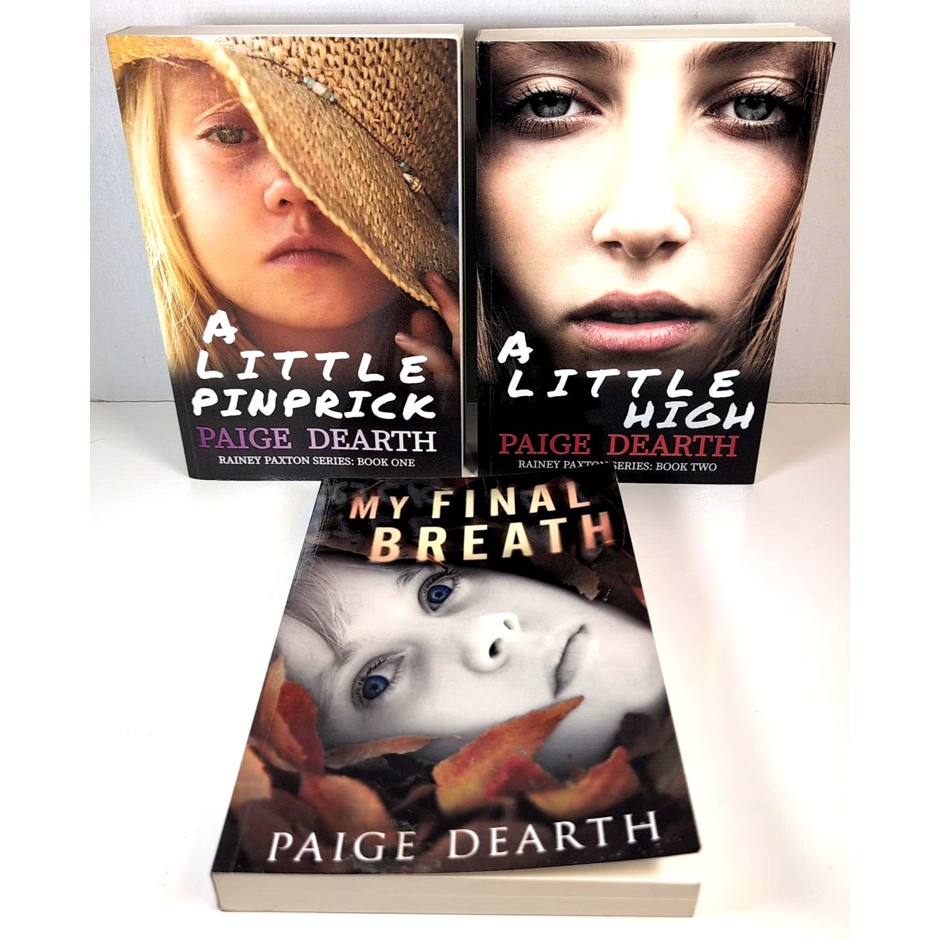Paige Dearth 3 Paperback Book Lot Little Pinprick A Little High My Final Breath