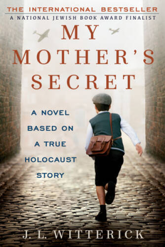 My Mother\'s Secret: A Novel Based on a True Holocaust Story - VERY GOOD My Mother\'s Secret: A Novel Based on a True Holocaust Story - VERY GOOD
