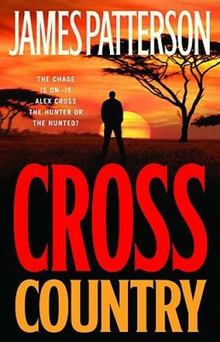 Cross Country (Alex Cross) - Hardcover By Patterson, James - VERY GOOD Cross Country (Alex Cross) - Hardcover By Patterson, James - VERY GOOD