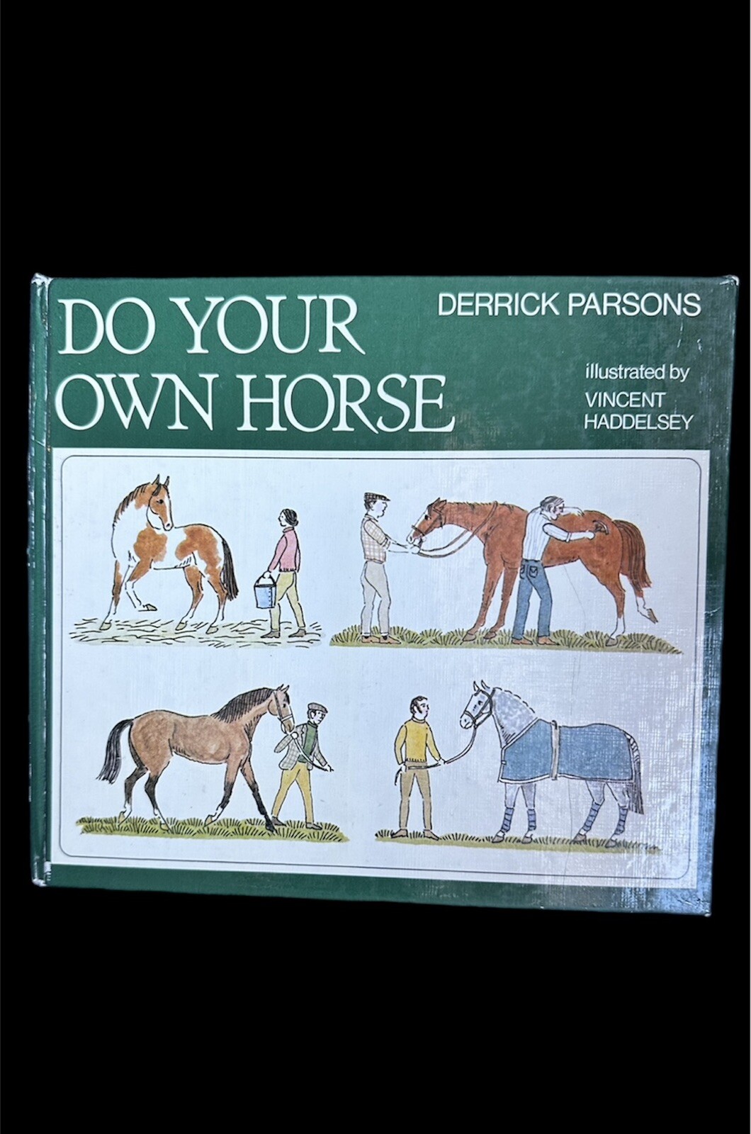 Vintage Do Your Own Horse Book By Derrick Parsons Hardcover 1977 Vintage Do Your Own Horse Book By Derrick Parsons Hardcover 1977