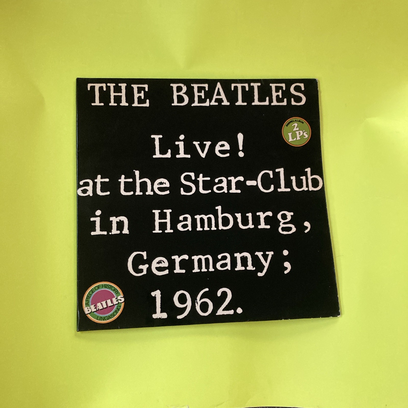 The Beatles Live At the Star-Club in Hamburg, Germany 1962 Record The Beatles Live At the Star-Club in Hamburg, Germany 1962 Record