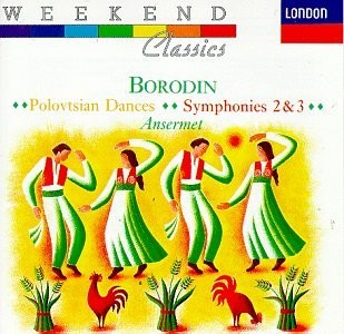 Borodin - Borodin: Polovtsian Dances/Symphony Nos.2 & 3