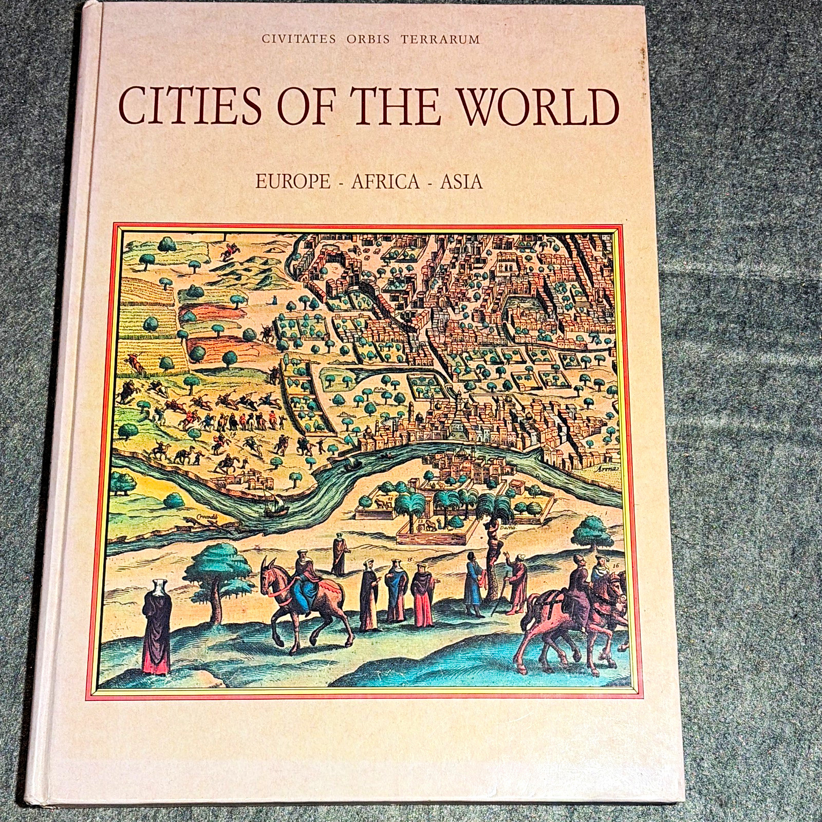 Civitates Orbis Terrarum: Cities of the World by George Braun HC Magna 1990 Civitates Orbis Terrarum: Cities of the World by George Braun HC Magna 1990
